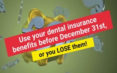 Dental Insurance Benefits: Use it or Lose it! | Forster Dental Centre